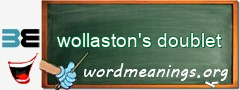 WordMeaning blackboard for wollaston's doublet
